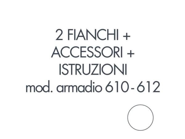 Set 2 fianchi + accessori + istruzioni montaggio per armadi 610 - 612 bianco Tecnical 2 - 805141163007