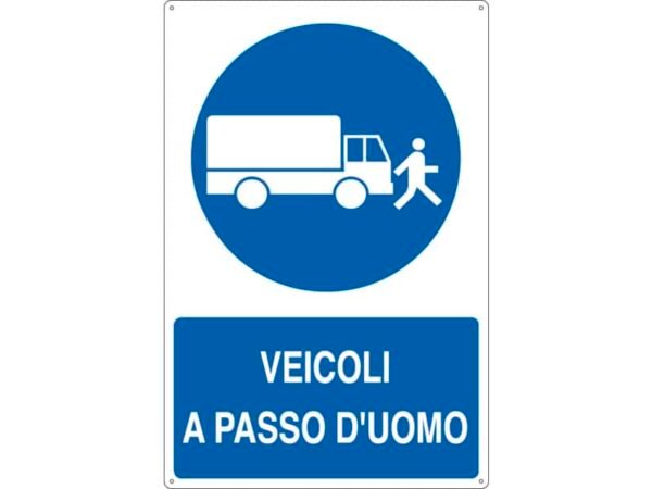 Cartello informativo 50x70 cm Cartelli Segnalatori ''Veicoli a passo d'uomo'' E1909Y